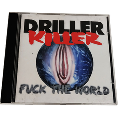 Driller Killer - Fuck The World