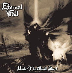 Eternal Fall - Under The Mind's Sheet