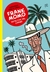 FRANK MOMO: DETECTIVE DEL CARIBE