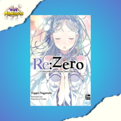 Re:Zero - Começando uma Vida em Outro Mundo - Livro 01 (Capa Variante) - Light Novel