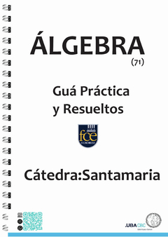 Álgebra (71) Cátedra: Santamaría - Sedes: Escobar-Pilar