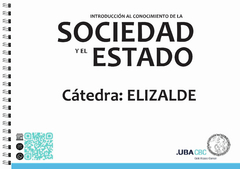 Introducción al Conocimiento de la Sociedad y el Estado- Cátedra ELISALDE - C.UNIVERSITARIA