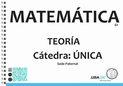Matemática 61 - Cátedra: Única - Teórico - Sede Paternal