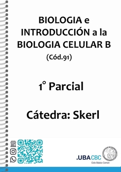 Biologia e Introducción a la Biología Celular B - Cátedra: Skerl