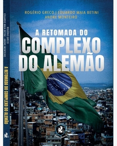 A Retomada do Complexo do Alemão