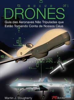 Drones - Guia das aeronaves não tripuladas