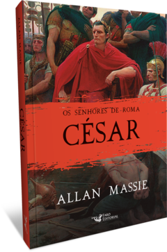 Livro - Os Senhores de Roma - César - comprar online