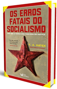 Livro - Os erros fatais do Socialismo – Por que a teoria não funciona na prática - F. A. Hayek - comprar online