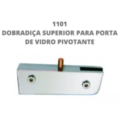 Dobradiça Superior com Pino 1101 Para Porta De Vidro na internet