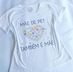 T-shirt Mãe de Pet na internet