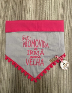 Bandana "Fui promovida irmã (o) mais velha (o)" na internet