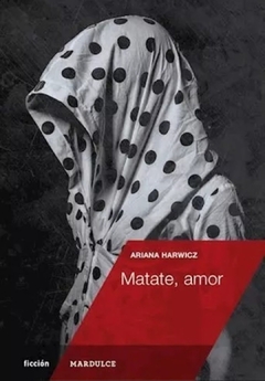 Matate, amor