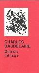 Diarios íntimos - Charles Baudelaire