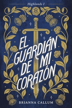 Guardián de mi corazón, El