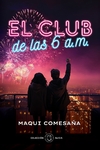 Club de las 6am, El