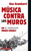 Musica contra los muros en el conflicto arabe israeli