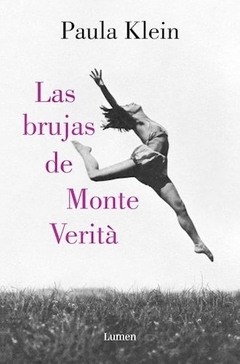 Brujas del monte verita, Las