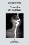 Mujer de sombra, la