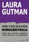 Civilización niñocéntrica, Una