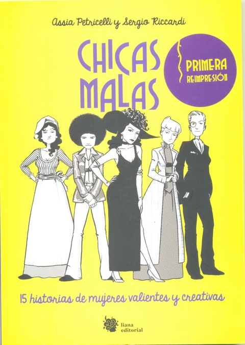 CHICAS MALAS - 15 HISTORIAS DE MUJERES VALIENTES Y CREATIVAS