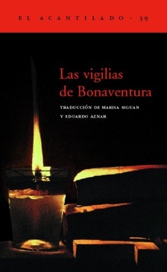 Vigilias de Bonaventura, Las