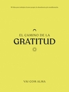 Camino de la gratitud, El