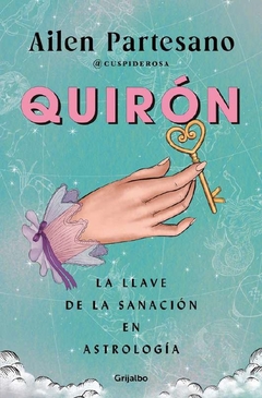 Quirón, la llave de la sanación en astrología