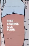 Tres caminos a la playa