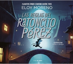 Reglas del ratoncito Pérez, Las