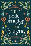 Poder sanador de la brujería, El