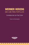 Werner Herzog: una guia para perplejos