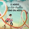 Mundo se dio vuelta como una media, El