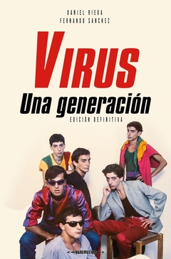 Virus, una generación