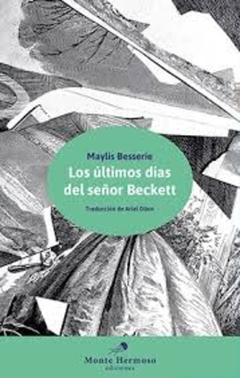 Últimos días del señor Beckett, Los