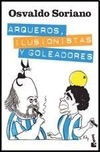 Arqueros ilusionistas y goleadores