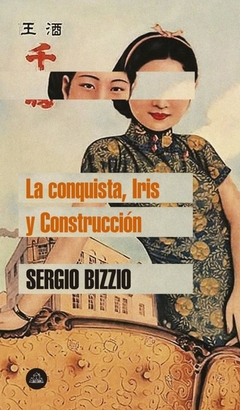 Conquista, Iris y Construcción, La