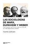 Sociologías de Marx, Durkheim y Weber