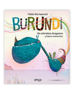 Burundi: De extraños dragones y falsos meteoritos (tapa blanda)