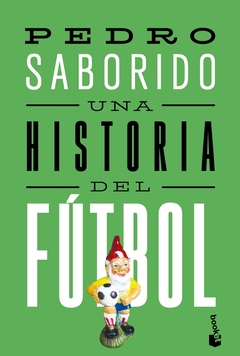 Historia del fútbol, Una