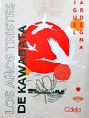 Años tristes de Kawabata, Los