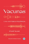 Vacunas. Una historia polémica