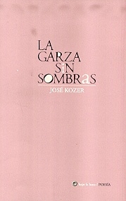 Garza sin sombras, La