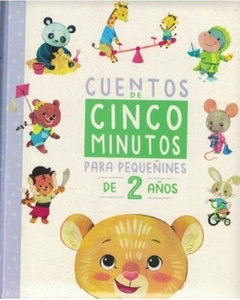 Cuentos de 5 minutos - Para pequeñines de 2 años