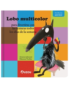 Lobo multicolor para divertirse con las texturas todos los días de la semana