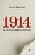 1914 EL ANO QUE CAMBIO LA HISTORIA