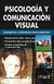 PSICOLOGIA Y COMUNICACION VISUAL