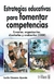 ESTRATEGIAS EDUCATIVAS PARA FOMENTAR COMPETENCIAS