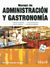 MANUAL DE ADMINISTRACION Y GASTRONOMIA