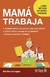 MAMA TRABAJA