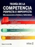 TEORIA DE LA COMPETENCIA PERFECTA E IMPERFECTA